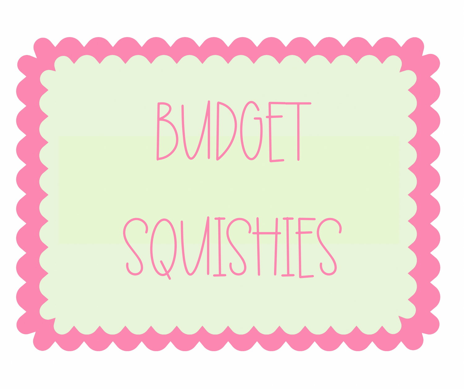 Budget Squishies